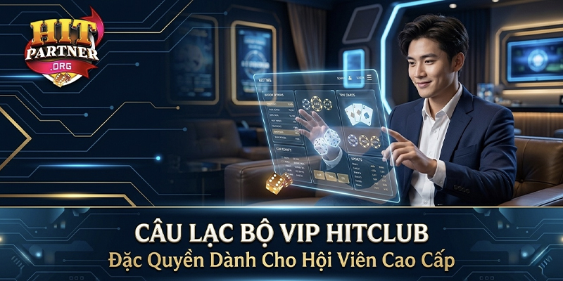 Câu lạc bộ VIP Hitclub