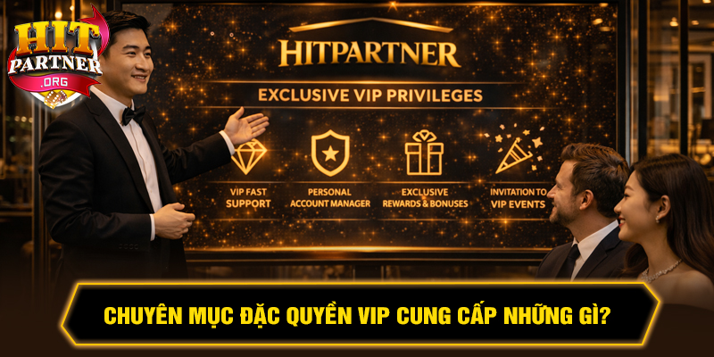 Đặc quyền VIP