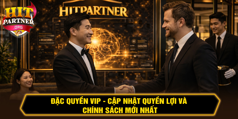 Đặc quyền VIP
