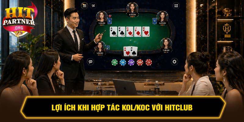 Hợp tác KOL/KOC Game bài