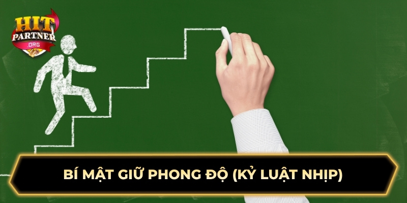 Bí mật giữ phong độ (kỷ luật nhịp)