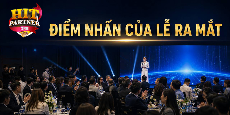 Điểm nhấn của lễ ra mắt