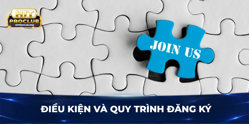 Điều kiện và quy trình đăng ký