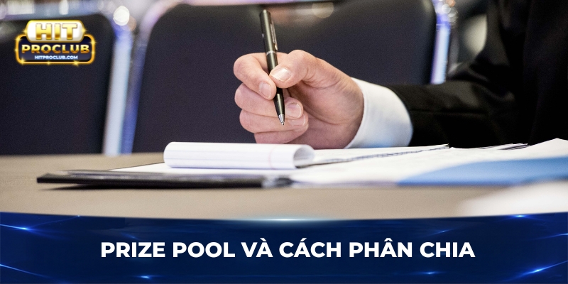 Prize pool và cách phân chia