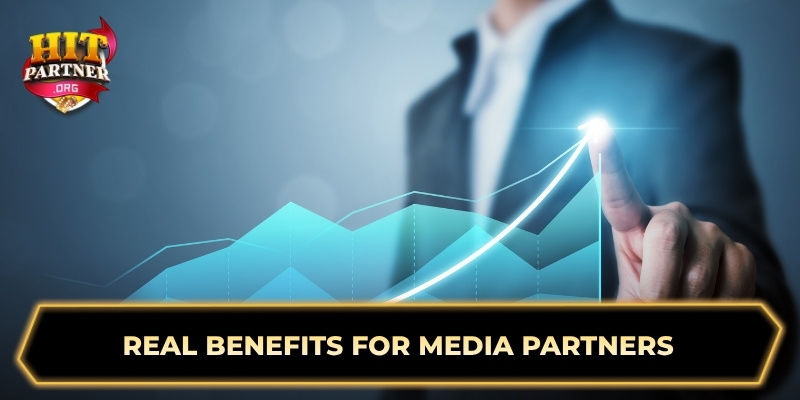 Real benefits for media partners