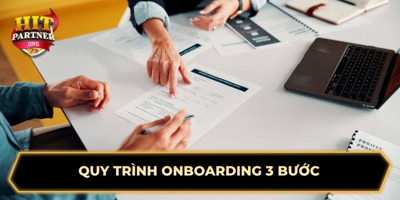 Quy trình onboarding 3 bước