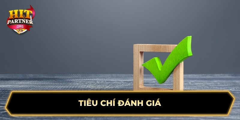 Tiêu chí đánh giá 