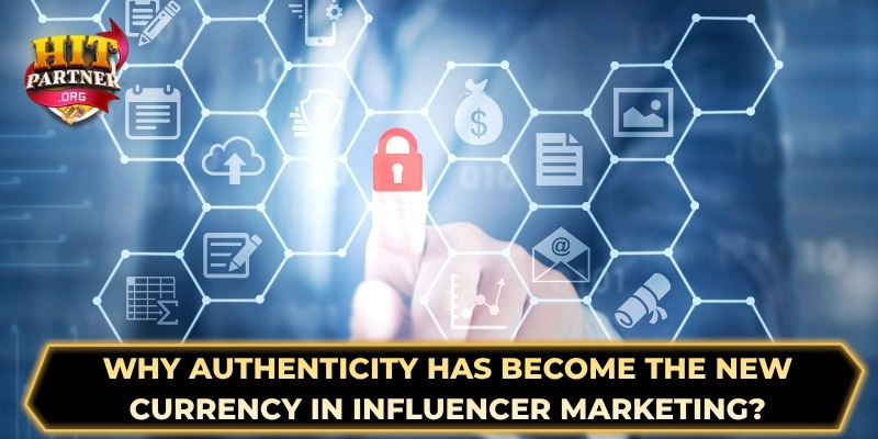 Why authenticity has become the new currency in influencer marketing?