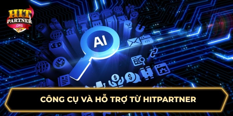 Công cụ và hỗ trợ từ Hitpartner