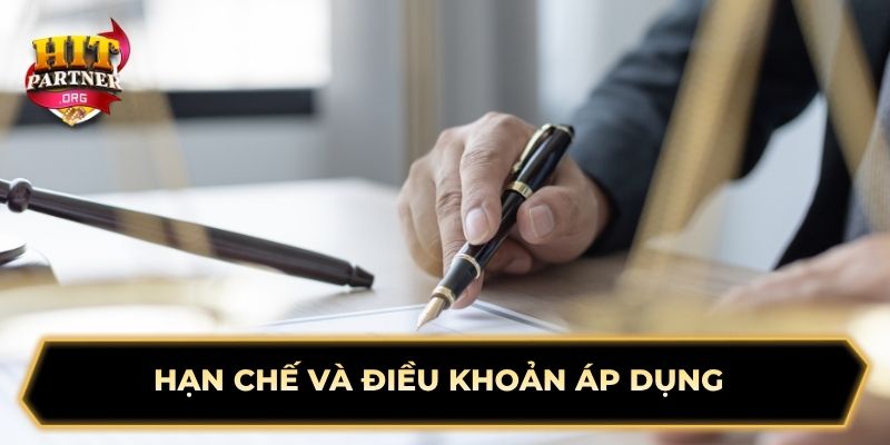 Hạn chế và điều khoản áp dụng 
