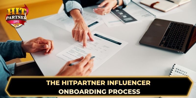 The Hitpartner influencer onboarding process