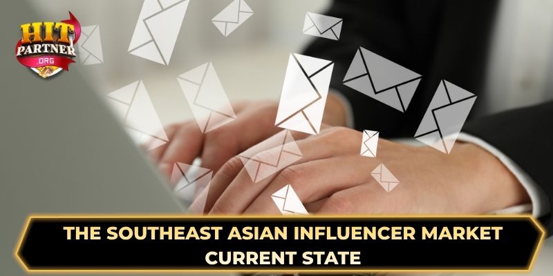 The Southeast Asian Influencer Market - Current State