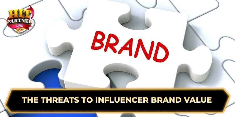 The threats to influencer brand value