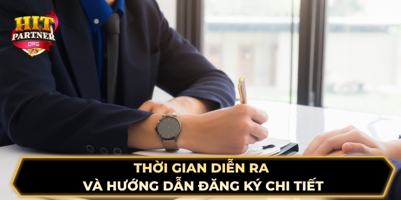 Thời gian diễn ra và hướng dẫn đăng ký chi tiết
