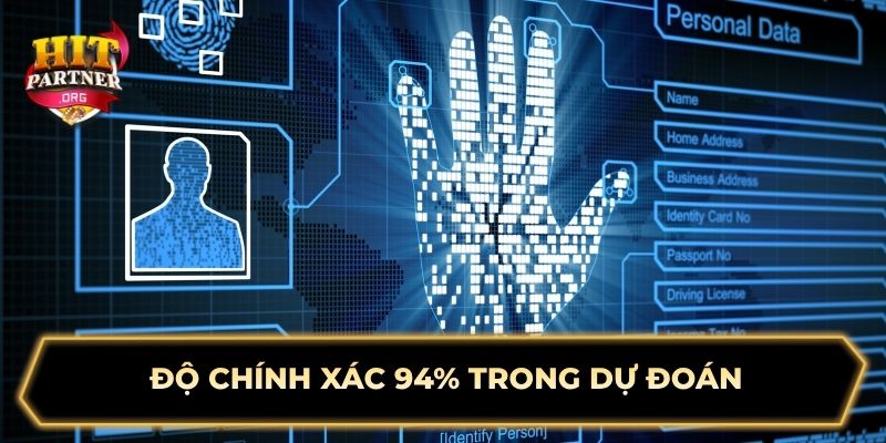 Độ chính xác 94% trong dự đoán