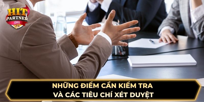 Những điểm cần kiểm tra và các tiêu chí xét duyệt