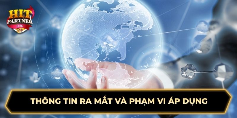 Thông tin ra mắt và phạm vi áp dụng